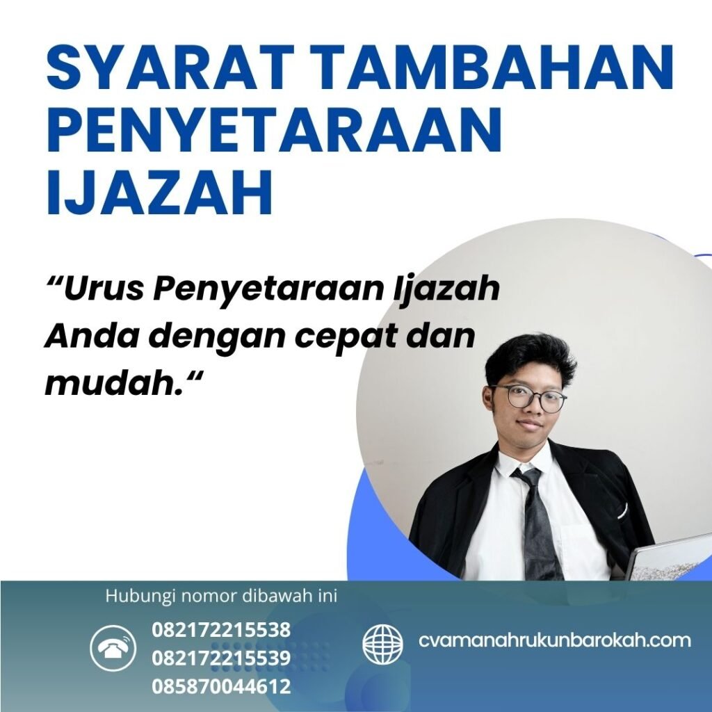 Syarat Tambahan Penyetaraan Ijazah Syarat tambahan penyetaraan ijazah