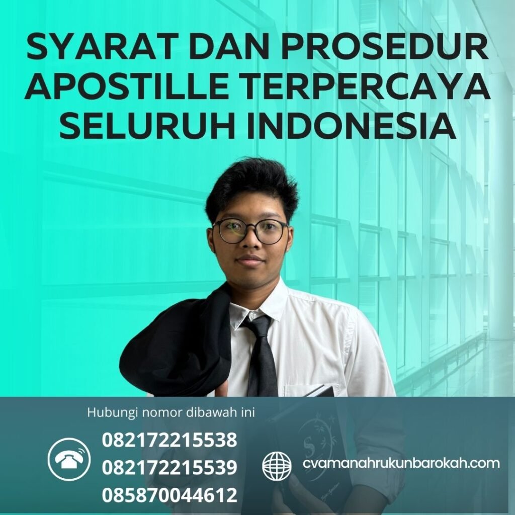 Syarat dan prosedur apostille terpercaya seluruh indonesia