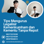 Tips mengurus legalisir kemenkumham dan kemenlu tanpa repot