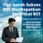 Tips untuk sukses bst mendapatkan sertifikat bst