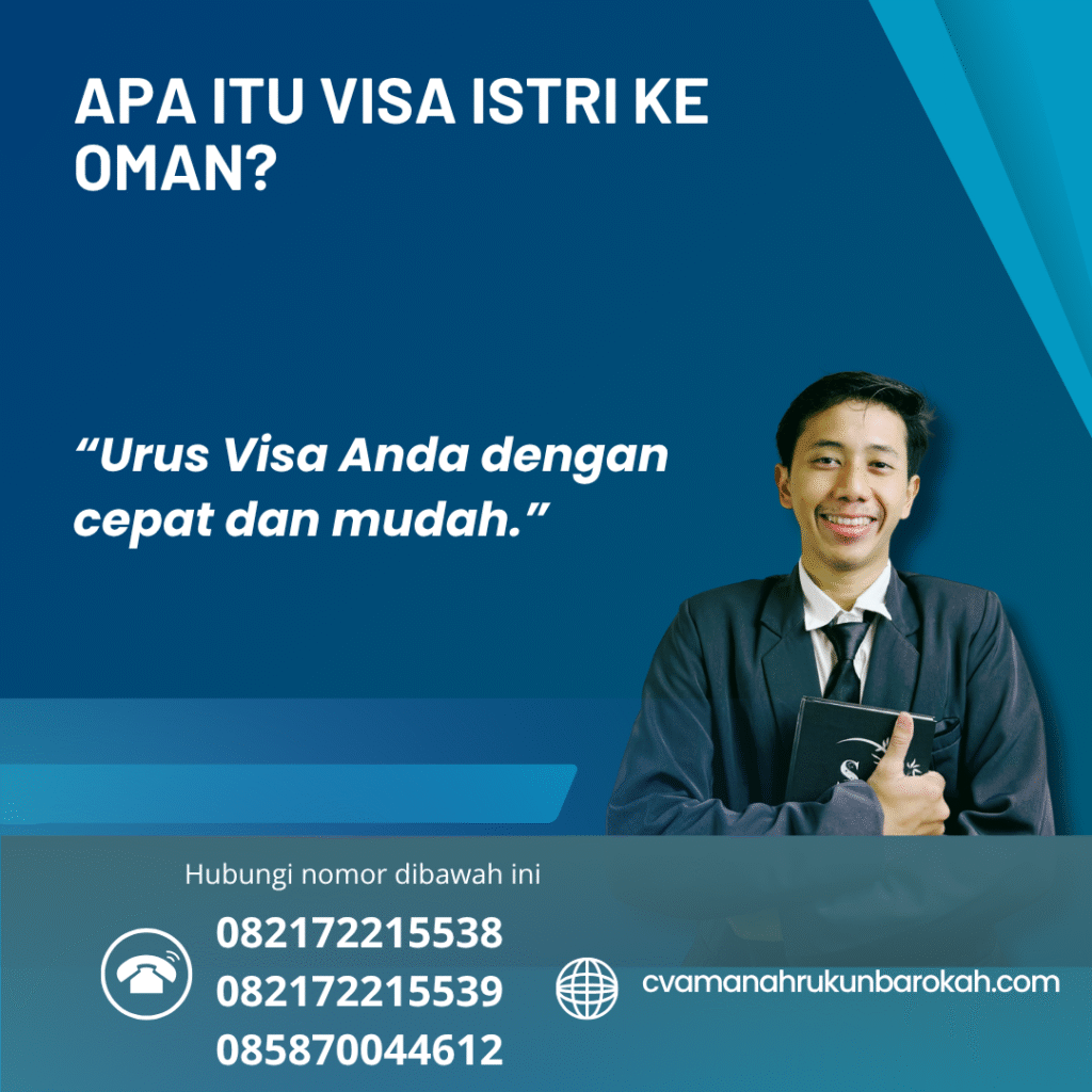 Apa Itu Visa Istri ke Oman Apa itu visa istri ke oman