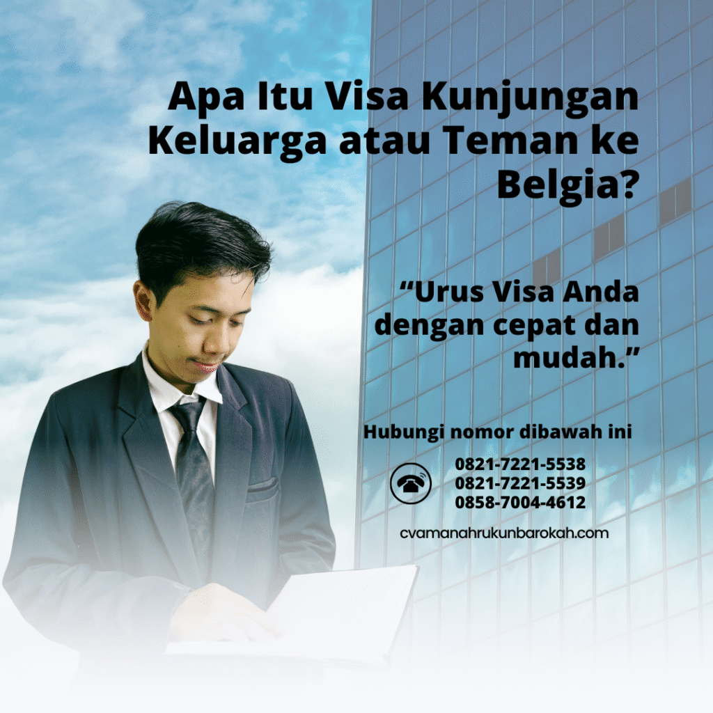Apa itu visa kunjungan keluarga atau teman ke belgia