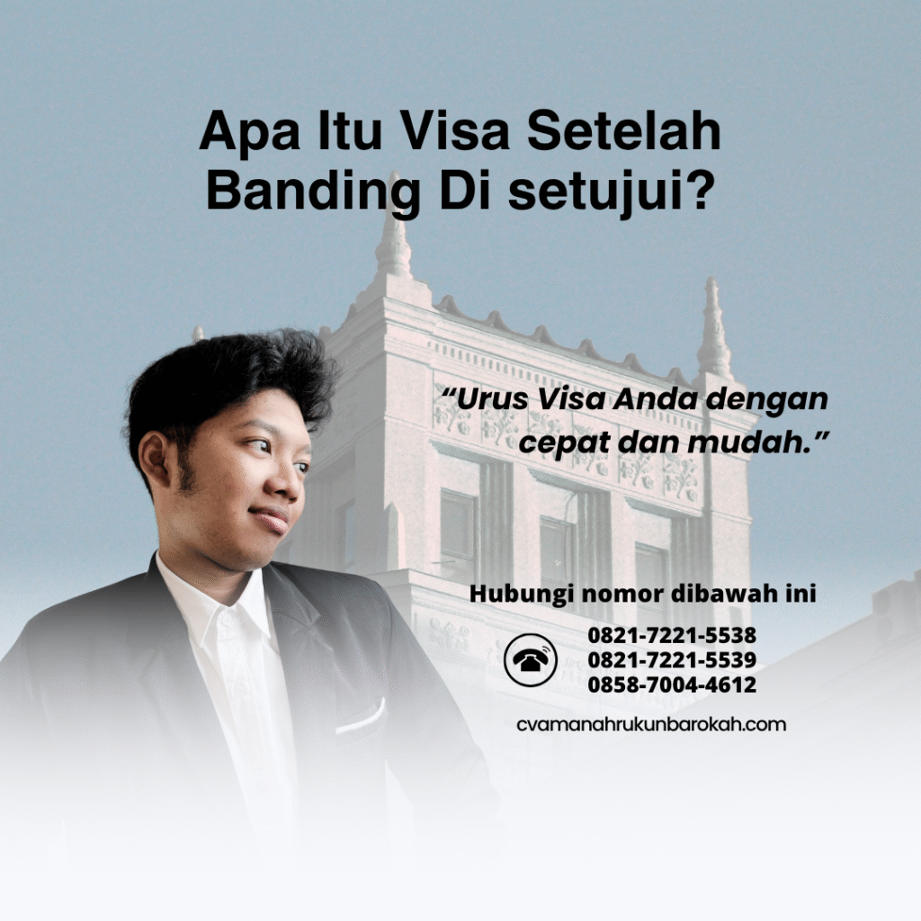 Apa Itu Visa Setelah Banding Di setujui Apa itu visa setelah banding di setujui