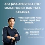 Apa jasa apostille itu simak fungsi dan tata caranya