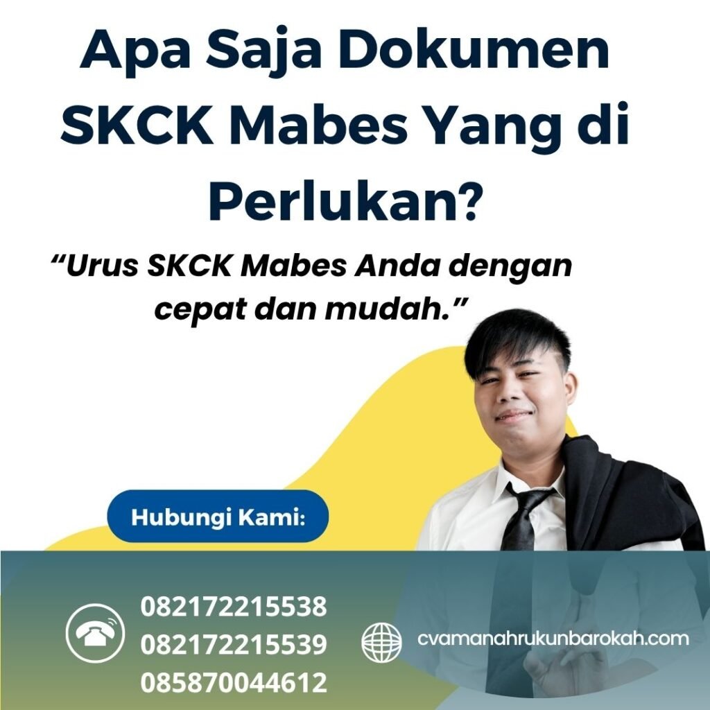 Apa saja dokumen skck mabes yang di perlukan