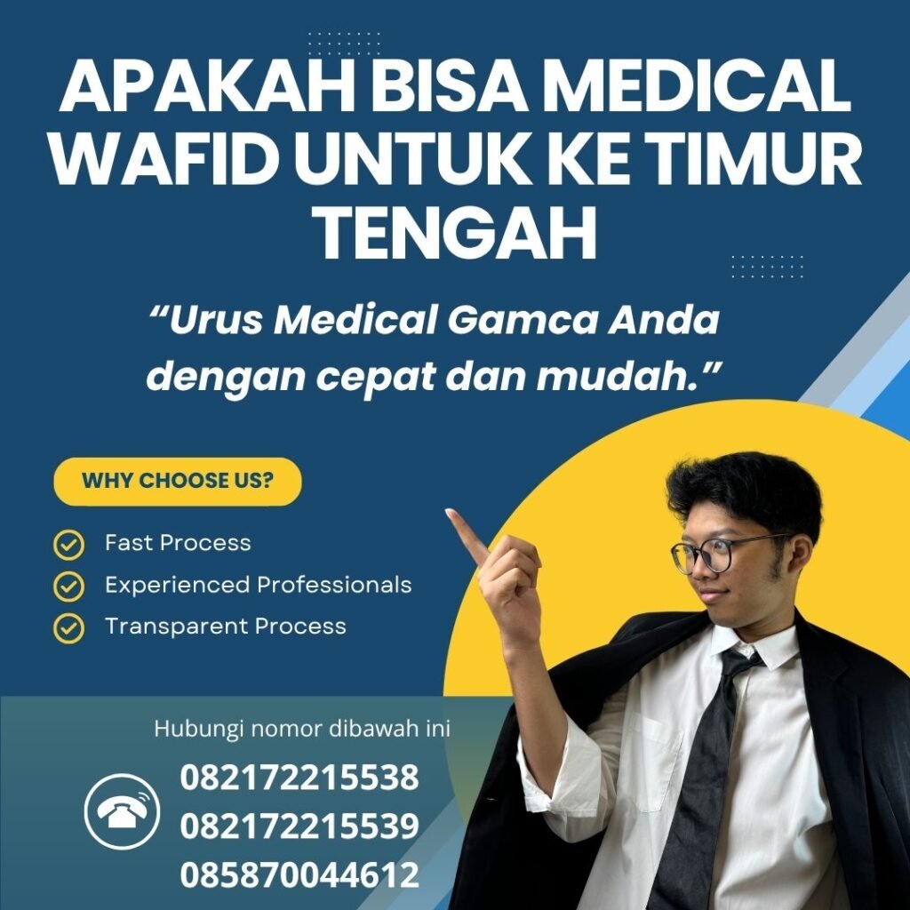 Apakah bisa medical wafid untuk ke timur tengah