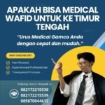 Apakah bisa medical wafid untuk ke timur tengah