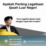 Apakah penting legalisasi ijazah luar negeri
