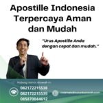 Apostille indonesia terpercaya aman dan mudah