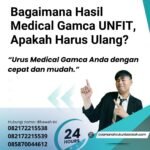 Bagaimana hasil medical gamca unfit, apakah harus ulang