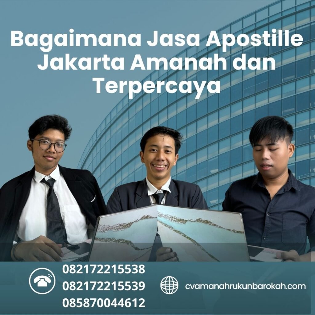 Bagaimana jasa apostille jakarta amanah dan terpercaya