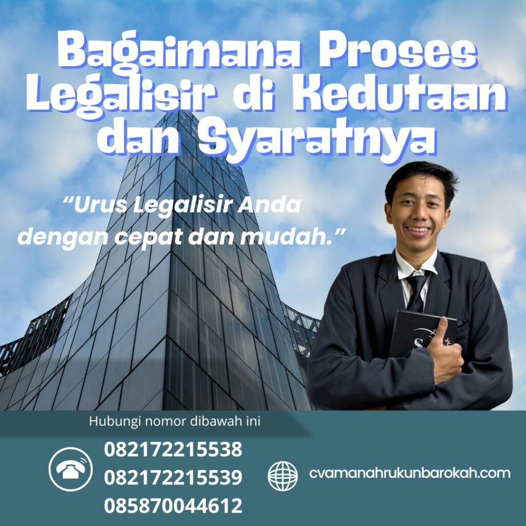 Bagaimana proses legalisir di kedutaan dan syaratnya