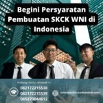 Begini persyaratan pembuatan skck wni di indonesia