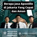 Berapa jasa apostille di jakarta yang cepat dan aman
