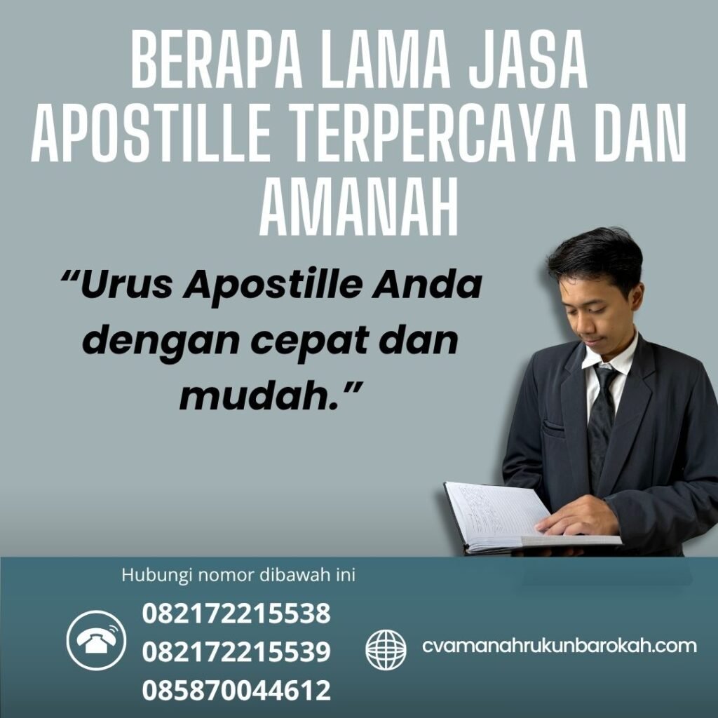 Berapa lama jasa apostille terpercaya dan amanah