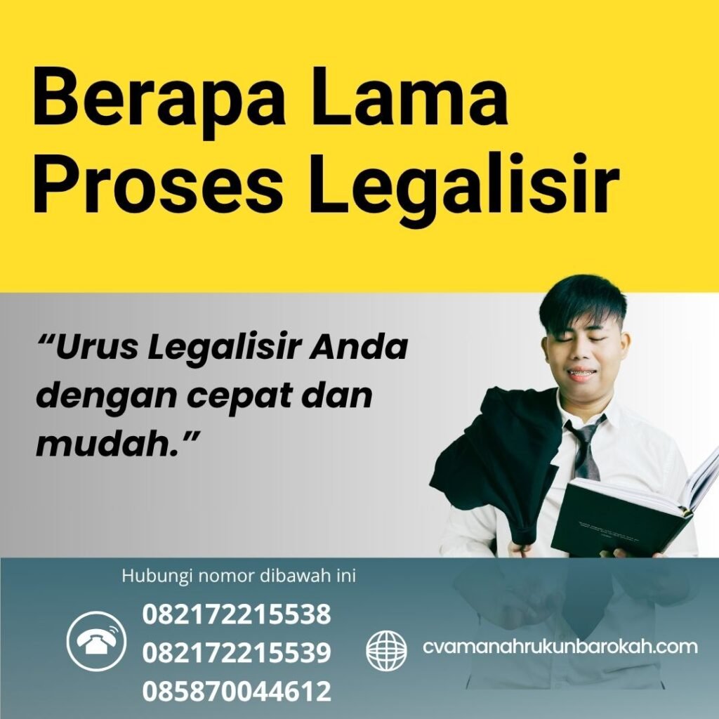 Berapa Lama Proses Legalisir Berapa lama proses legalisir