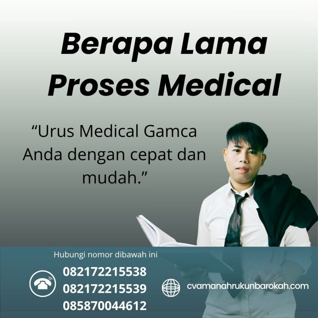 Berapa Lama Proses Medical Berapa lama proses medical