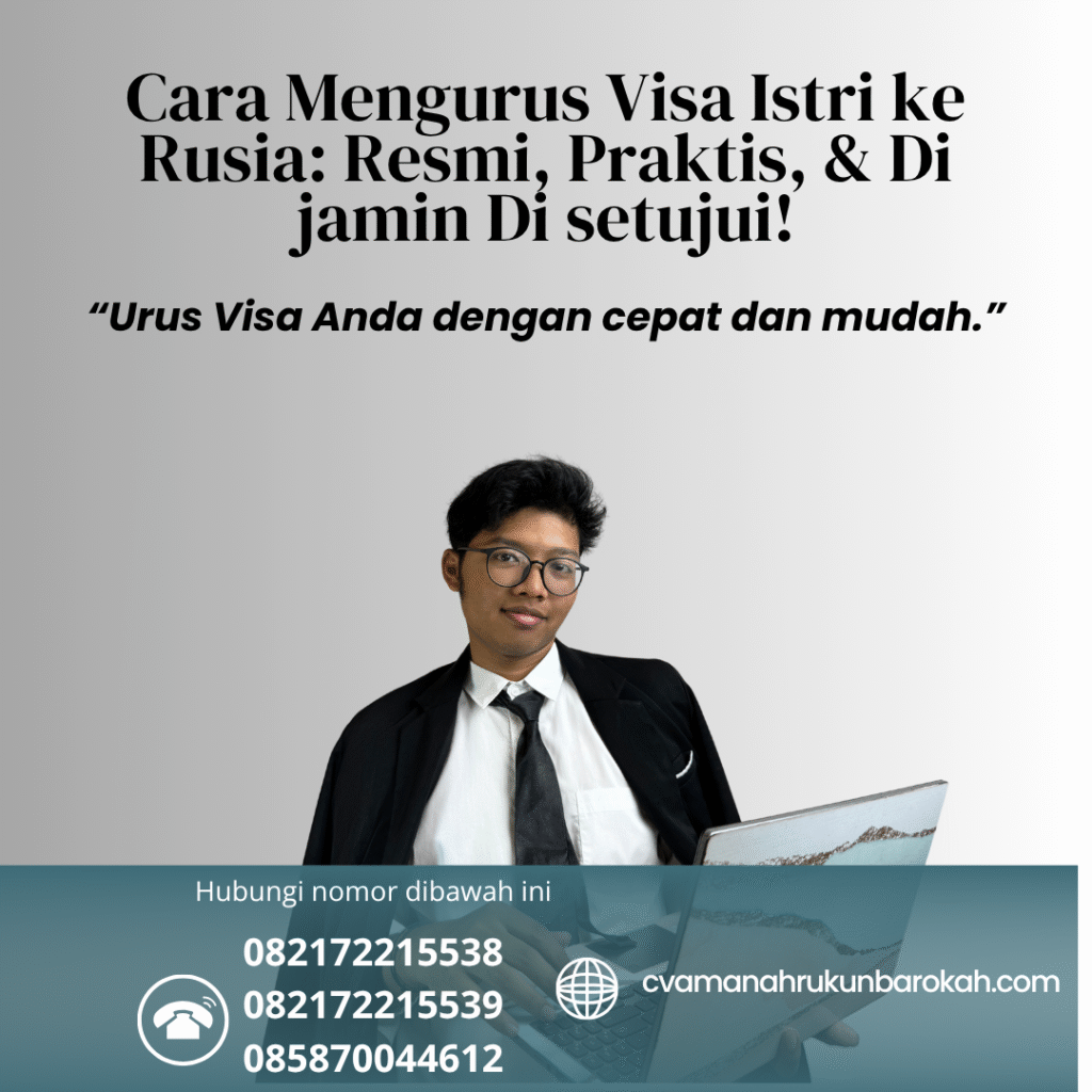 Cara Mengurus Visa Istri ke Rusia Resmi, Praktis, & Di jamin Di setujui! Cara mengurus visa istri ke rusia resmi, praktis, & di jamin di setujui!