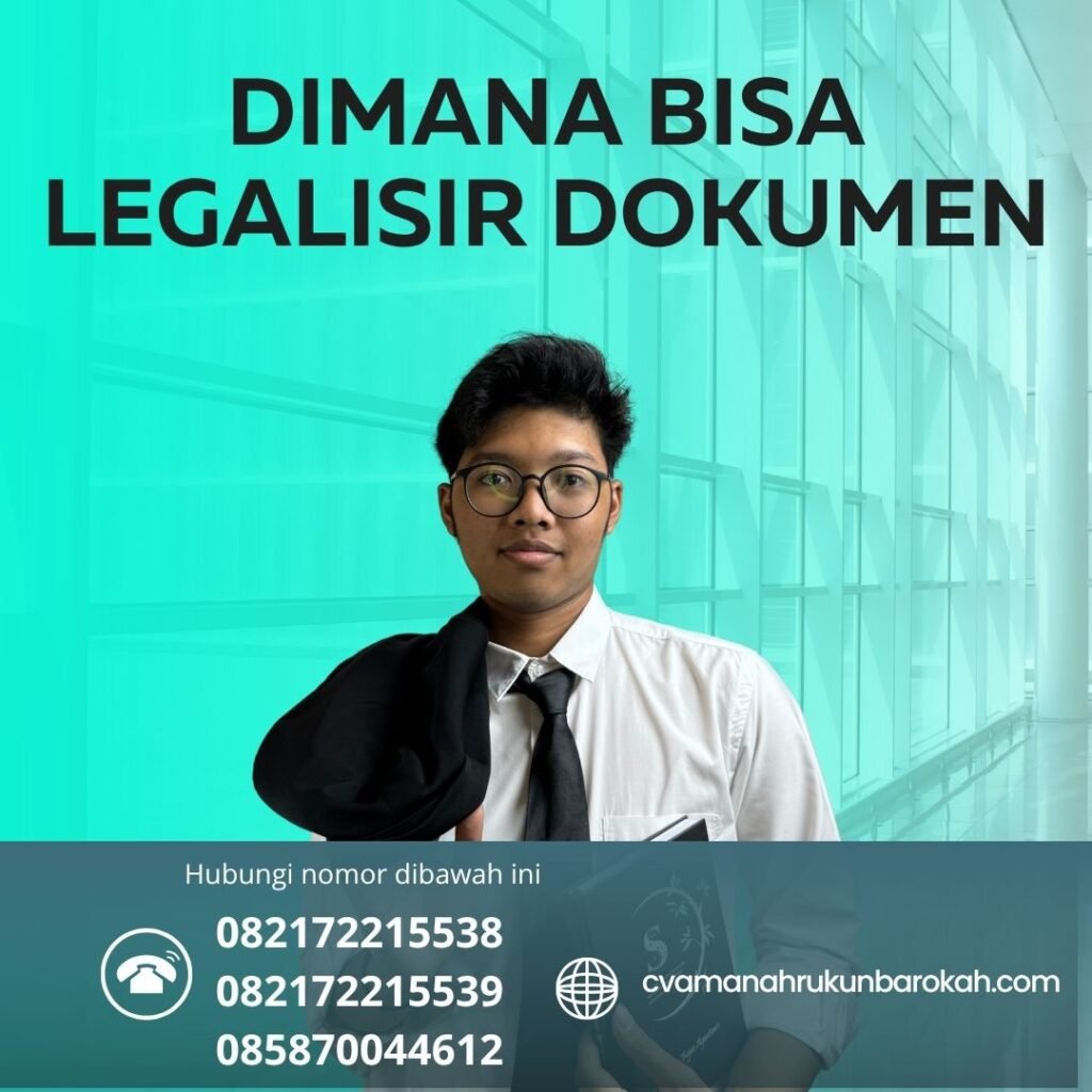 Dimana Bisa Legalisir Dokumen Dimana bisa legalisir dokumen