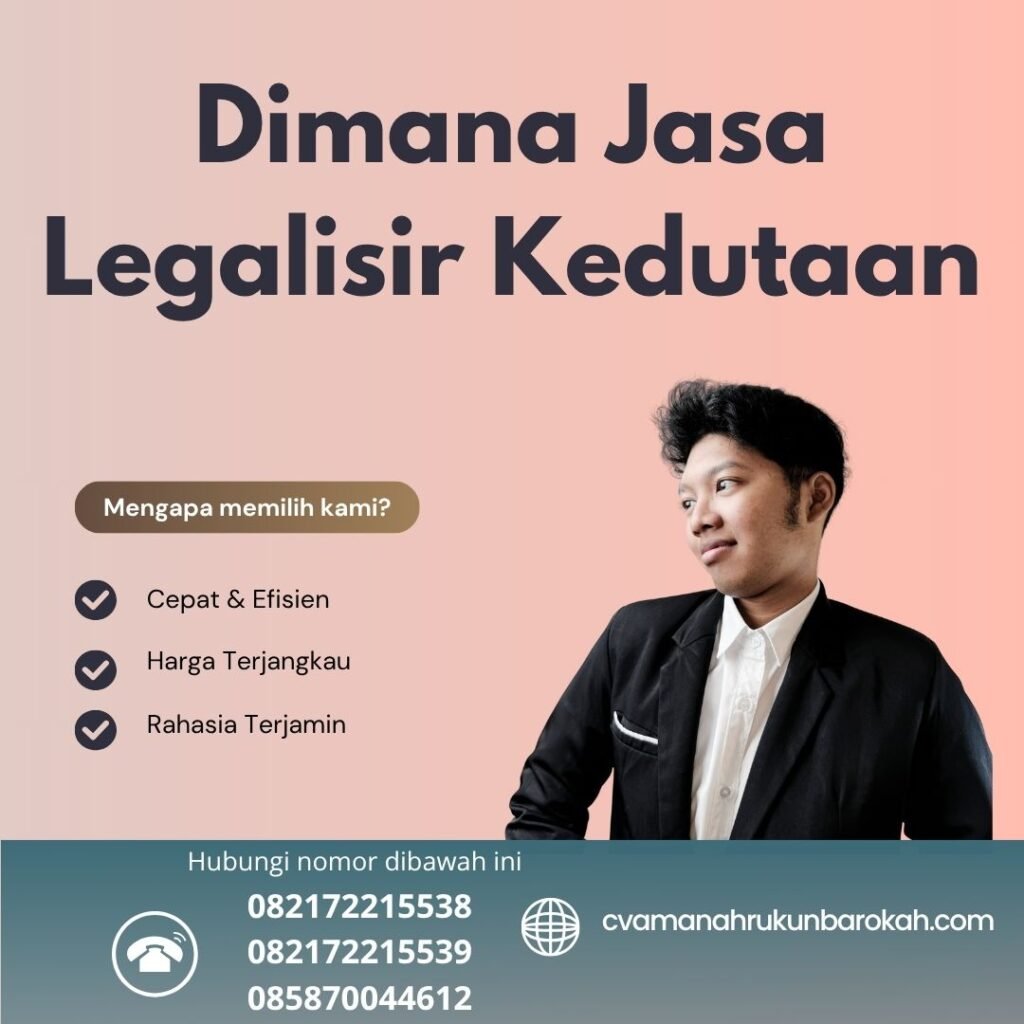Dimana Jasa Legalisir Kedutaan Dimana jasa legalisir kedutaan