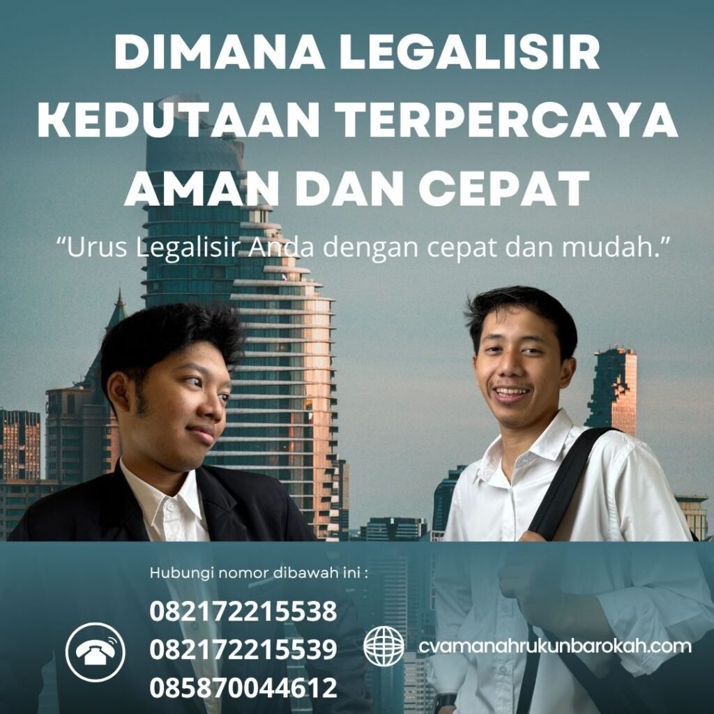 Dimana legalisir kedutaan terpercaya aman dan cepat