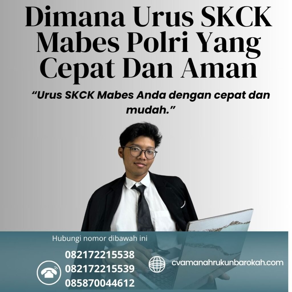 Dimana urus skck mabes polri yang cepat dan aman