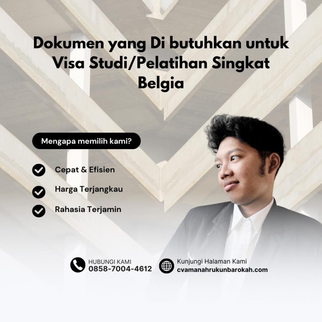 Dokumen yang di butuhkan untuk visa studipelatihan singkat belgia