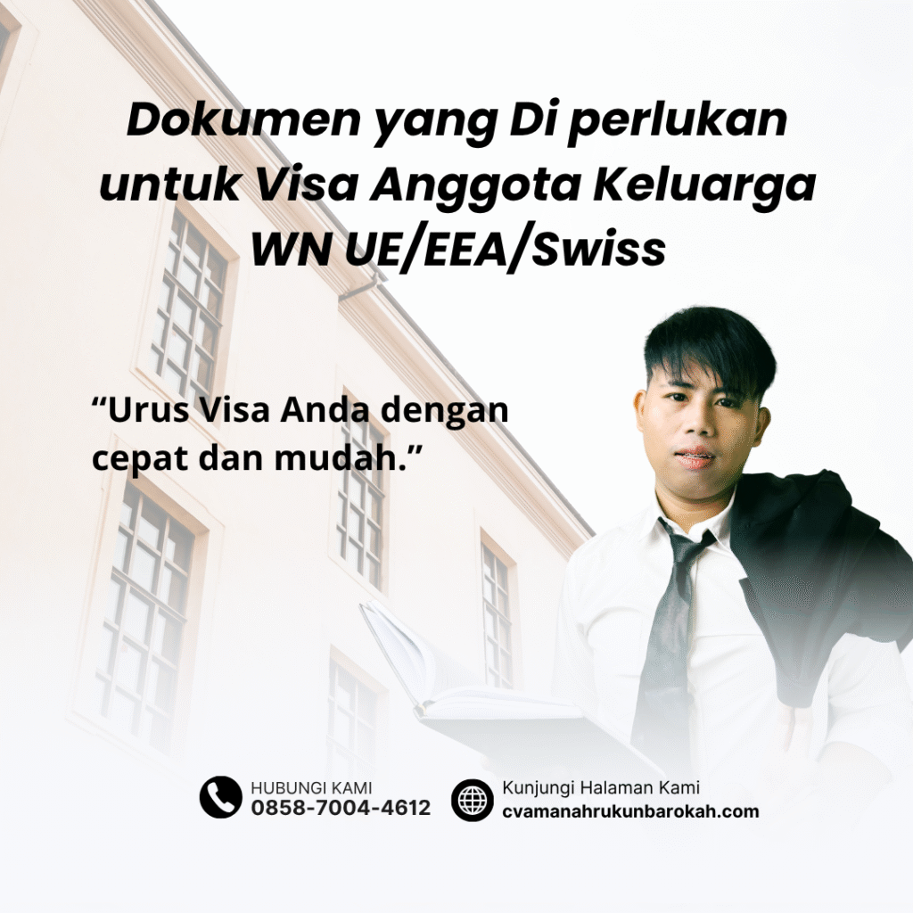 Dokumen yang di perlukan untuk visa anggota keluarga wn ueeeaswiss