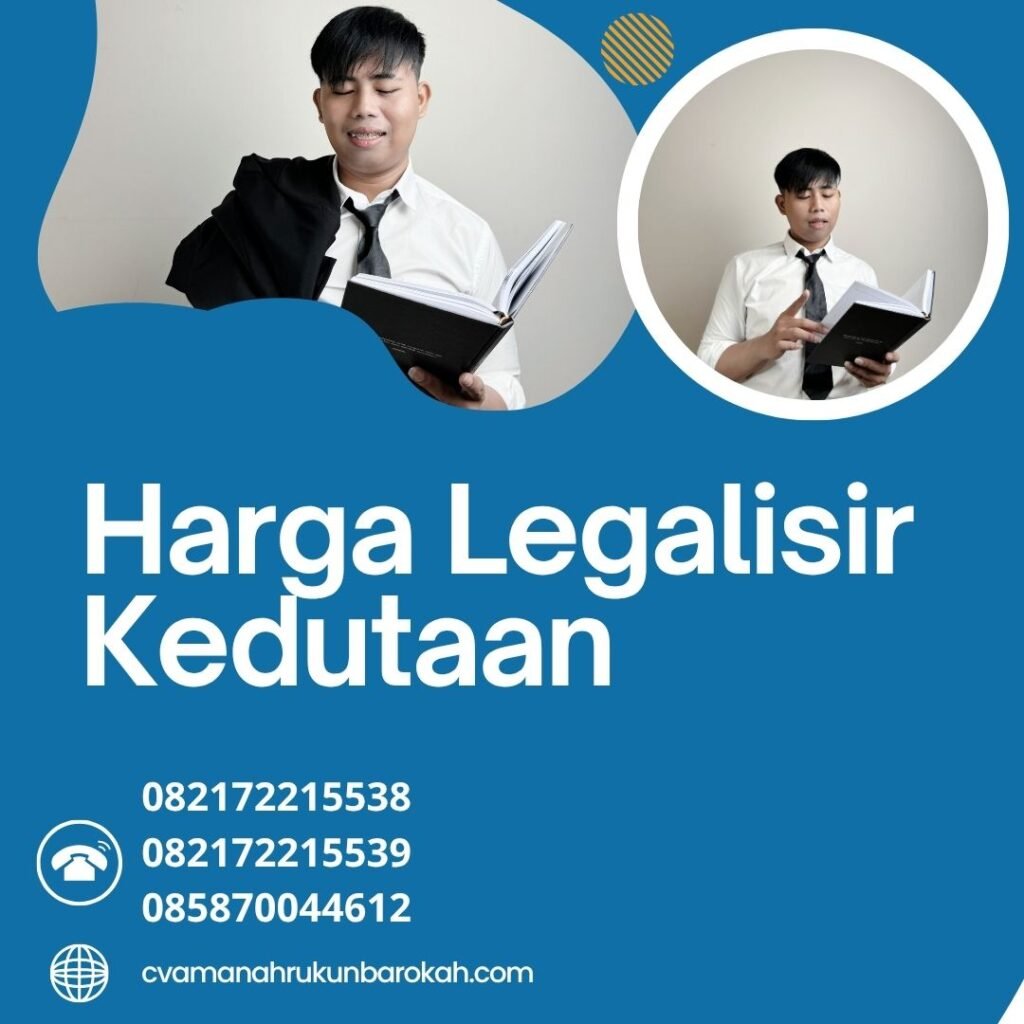 Harga Legalisir Kedutaan Harga legalisir kedutaan