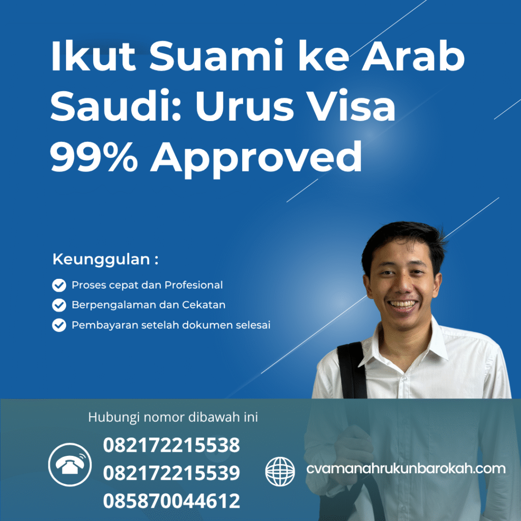 Ikut suami ke arab saudi urus visa 99% approved