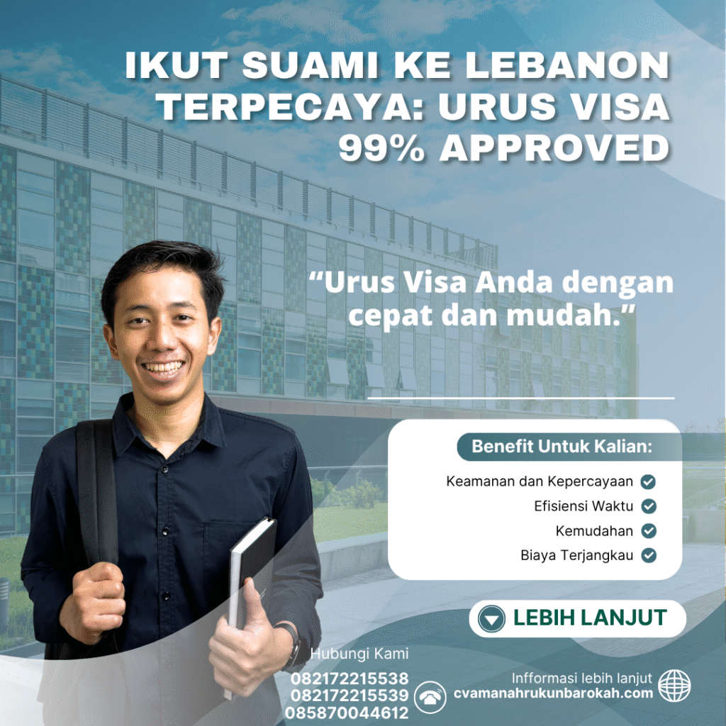Ikut suami ke lebanon terpecaya urus visa 99% approved