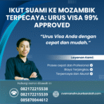 Ikut suami ke mozambik terpecaya urus visa 99% approved