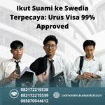 Ikut suami ke swedia terpecaya urus visa 99% approved