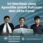 Ini manfaat jasa apostille untuk putusan dan akta cerai