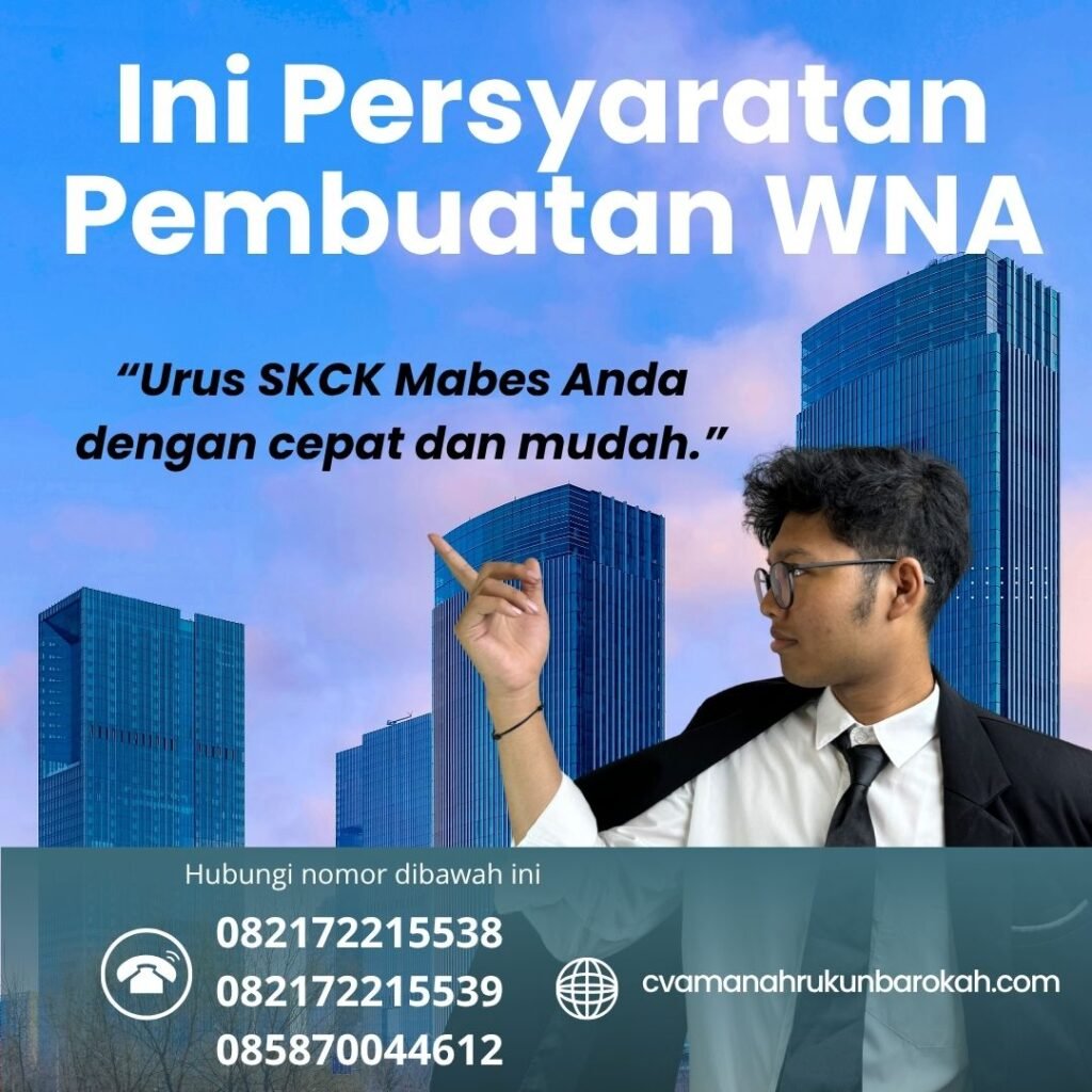 Ini Persyaratan Pembuatan WNA Ini persyaratan pembuatan wna