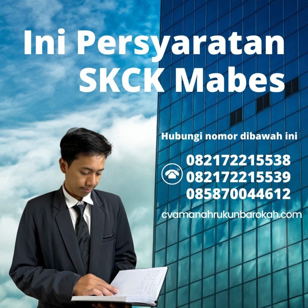 Ini Persyaratan SKCK Mabes Ini persyaratan skck mabes