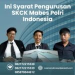 Ini syarat pengurusan skck mabes polri indonesia