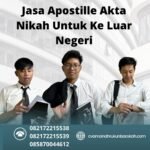 Jasa apostille akta nikah untuk ke luar negeri