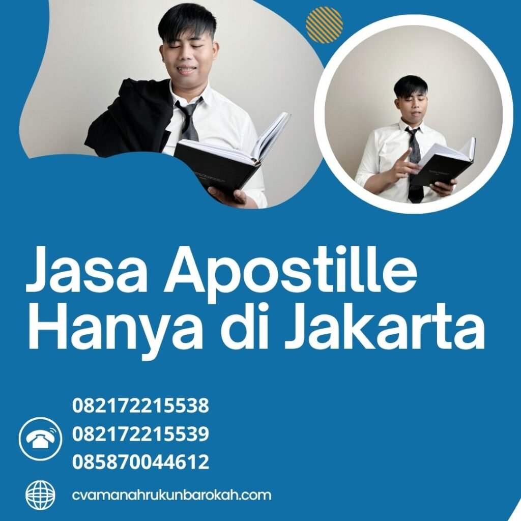 Jasa Apostille Hanya di Jakarta Jasa apostille hanya di jakarta