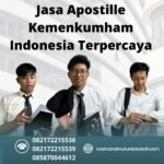 Jasa apostille kemenkumham indonesia terpercaya