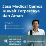 Jasa medical gamca kuwait terpercaya dan aman