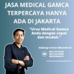 Jasa medical gamca terpercaya hanya ada di jakarta