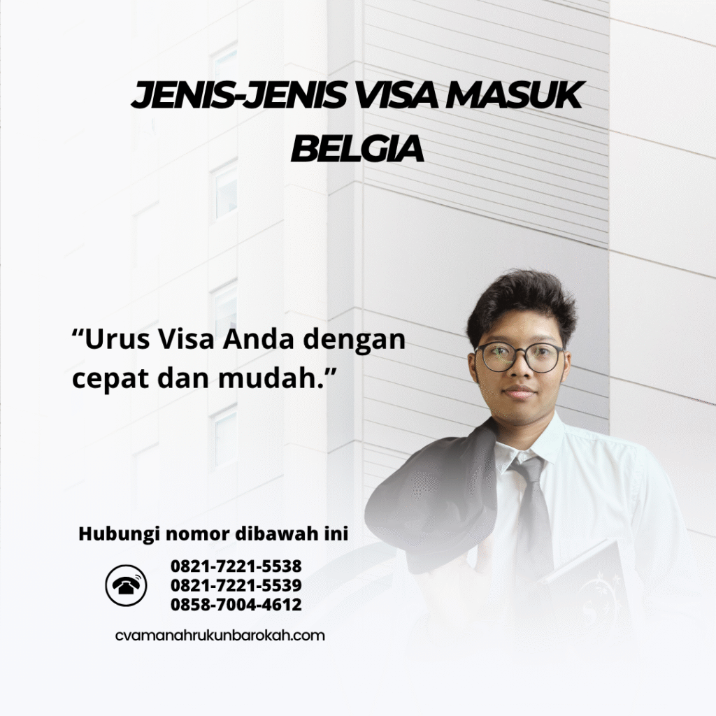 Jenis-Jenis Visa Masuk Belgia Jenis jenis visa masuk belgia