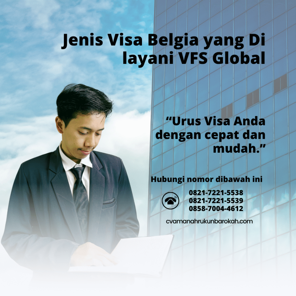 Jenis Visa Belgia yang Di layani VFS Global Jenis visa belgia yang di layani vfs global