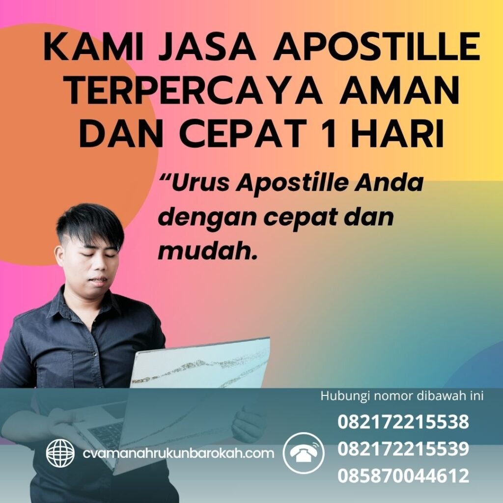 Kami jasa apostille terpercaya aman dan cepat 1 hari