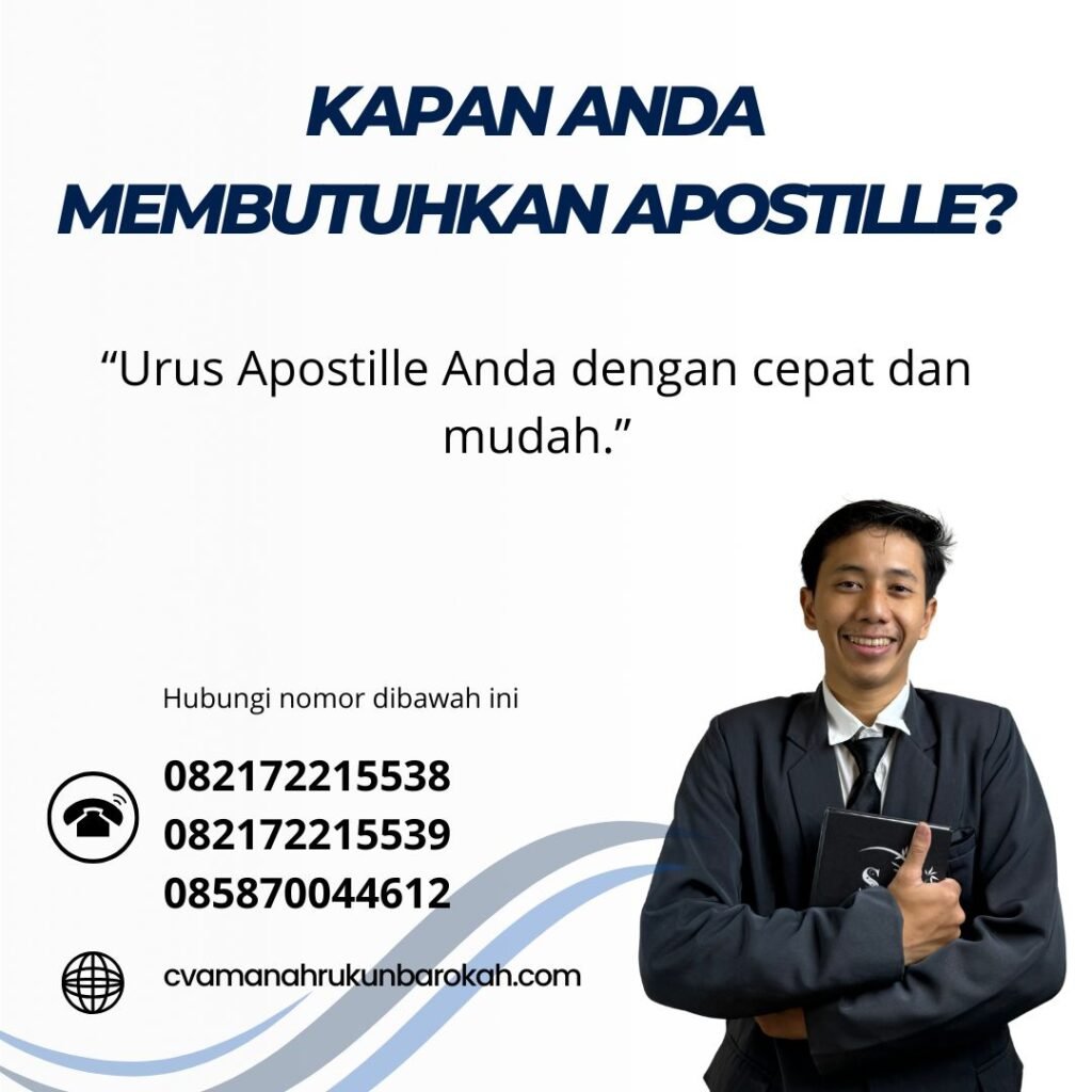 Kapan Anda Membutuhkan Apostille Kapan anda membutuhkan apostille