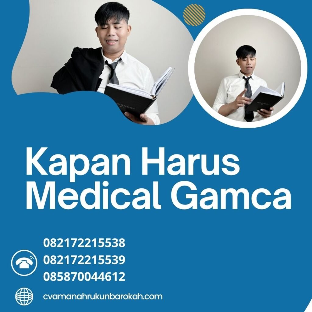 Kapan harus medical gamca