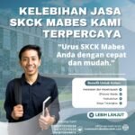 Kelebihan jasa skck mabes kami terpercaya