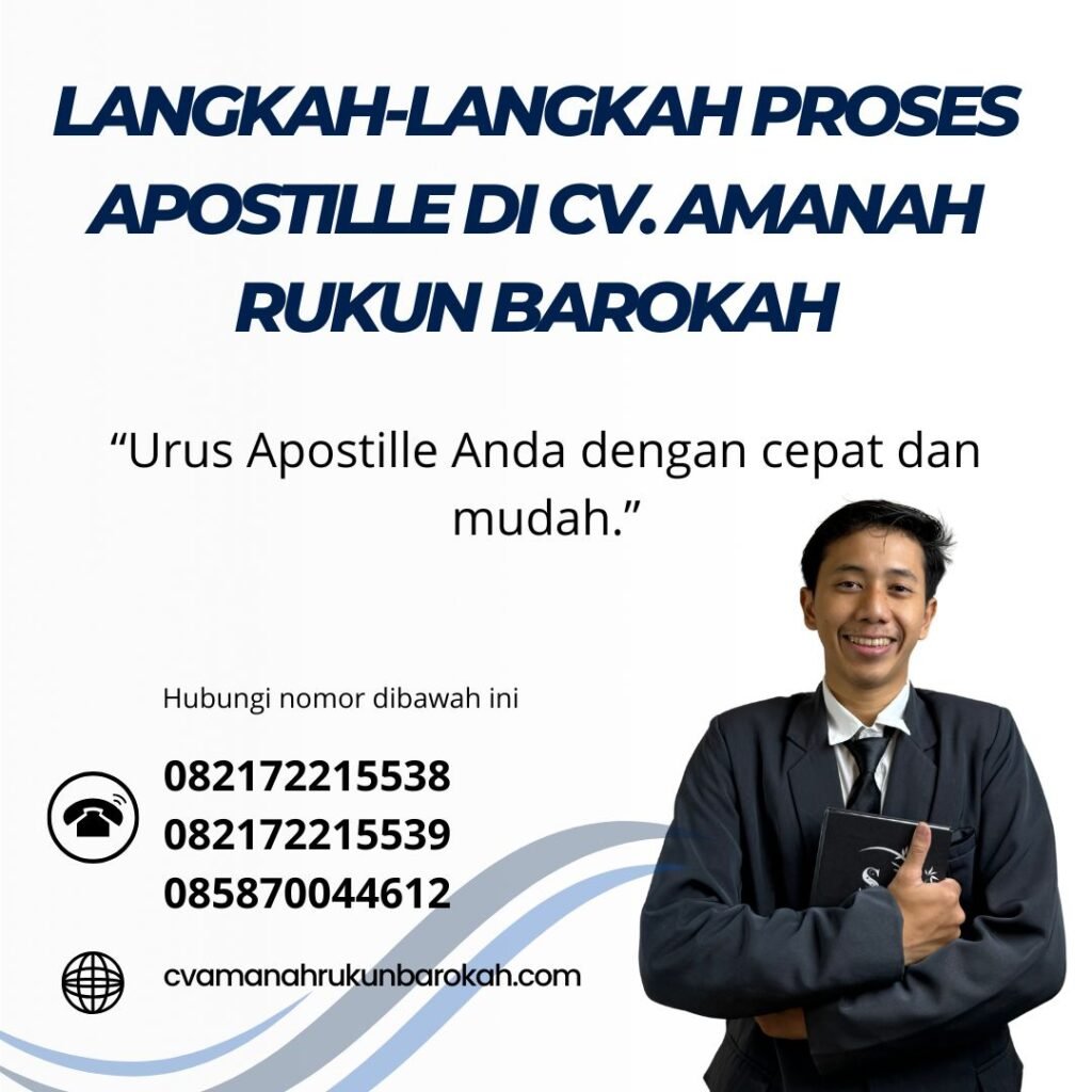 Langkah-Langkah Proses Apostille di CV. Amanah Rukun Barokah Langkah langkah proses apostille di cv. amanah rukun barokah