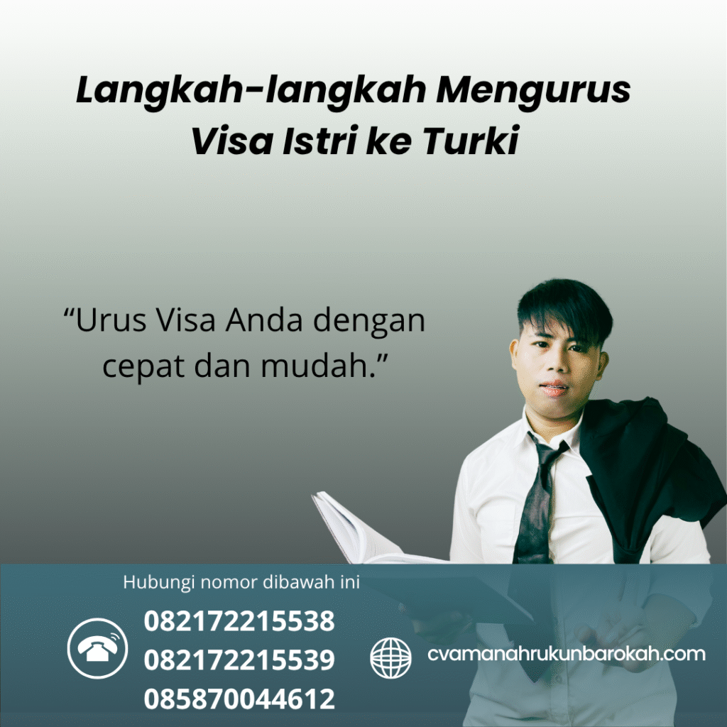 Langkah-langkah Mengurus Visa Istri ke Turki Langkah langkah mengurus visa istri ke turki